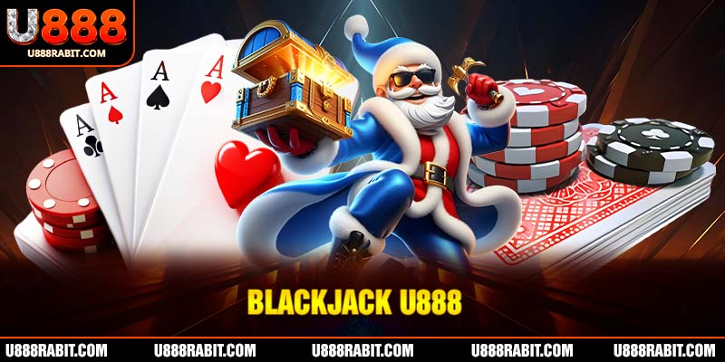 Game bài BlackJack U888